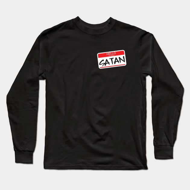 Hello my name is SATAN Long Sleeve T-Shirt by AlchemyStudio